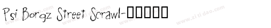 Psi Borgz Street Scrawl字体转换